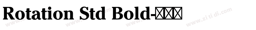 Rotation Std Bold字体转换